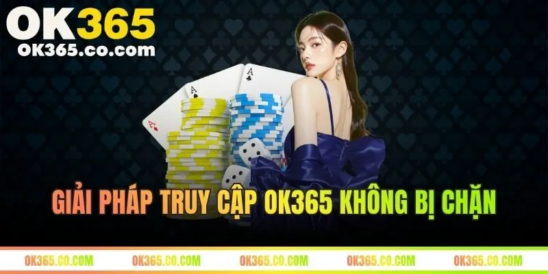 Giải Pháp Truy Cập Không Bị Chặn