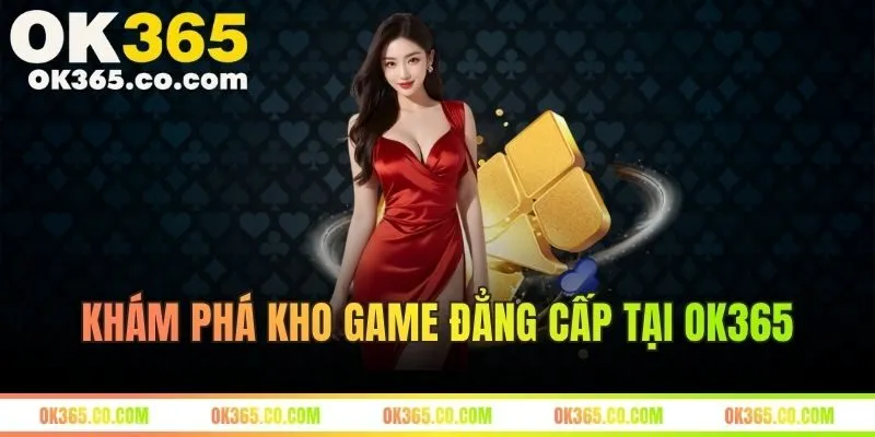 Khám Phá Kho Game Đẳng Cấp "Bú Thưởng" Cực Khủng