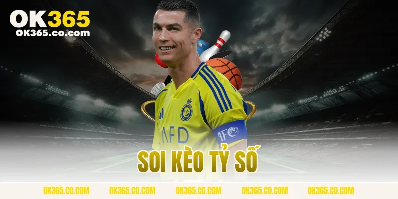soi kèo tỷ số